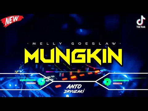 Download MP3 DJ MUNGKIN - MELLY GOESLAW‼️ VIRAL TIKTOK || FUNKOT VERSION