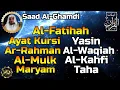 Download Lagu Al Fatihah,Ayat Kursi,Surah Yasin,Al Waqiah,Ar Rahman,Al Mulk,Al Kahfi,Maryam,Taha By Saad Al Ghamdi