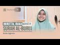 Download Lagu SYAHDU! Murottal Merdu Surah Al-Buruj || Kaila Aghnia
