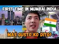 FIRST TIME IN MUMBAI INDIA: Mas Gusto Ko Dito! 🇮🇳