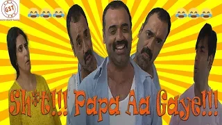 sh t papa aa gaye lets meet your girlfriend son ep01