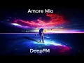 Download Lagu DeepFM - Amore Mio #music #remix #2025