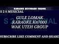 Download Lagu GULE LOMAK--WAK UTEH GROUP KARAOKE KN7000