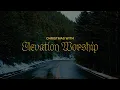Lagu Christmas With Elevation Worship