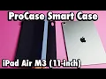 iPad Air M3 11-inch ProCase Smart Case Review