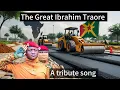 Download Lagu The Great Ibrahim Traoré | Song for Africa’s Brave Son