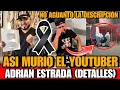 Asi MURIO el YOTUBER Adrian Estrada DETALLES de la MUERTE del INFLUENCER y YOUTUBER Adrian estrada