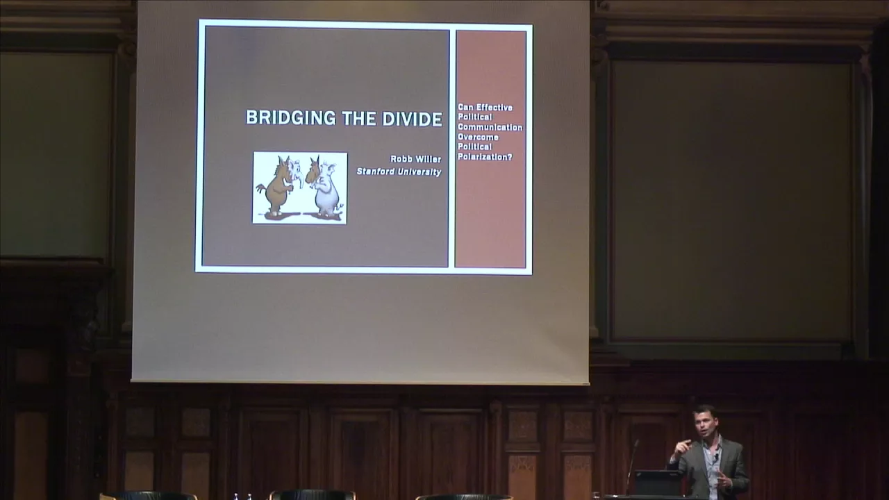 Robb Willer: Bridging the Divide - Political Polarization aand Effective Political Communication