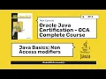 Oracle Java Certification - OCA Complete Guide Java Nonaccess Modifiers Part I