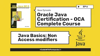 Oracle Java Certification - OCA Complete Guide Java Nonaccess Modifiers Part I