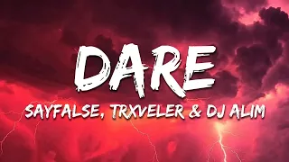 Sayfalse TRXVELER DJ ALIM DARE Slowed 