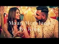 Download Lagu King - Maan Meri Jaan (Lyrical)