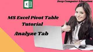 Pivot Tab - Analyze Tab MS Excel