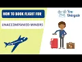 How to book flight for unaccompanied minors
