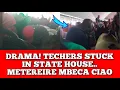 Download Lagu GICANJAMA! TEACHERS STUCK IB STATE HOUSE.. METEREIRE MBECA CIAO