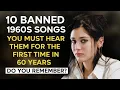 Lagu 10 Banned Songs of the 60s You’ve Never Heard