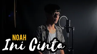 Download Ini Cinta - NOAH (ElMusic Cover) MP3