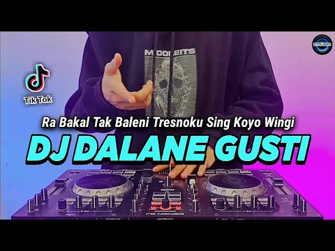 Download MP3 DJ DALANE GUSTI TIKTOK VIRAL REMIX FULL BASS 2022 | DJ RA BAKAL TAK BALENI X MILKSHAKE