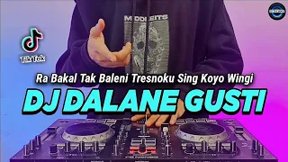 DJ DALANE GUSTI TIKTOK VIRAL REMIX FULL BASS 2022 | DJ RA BAKAL TAK BALENI X MILKSHAKE