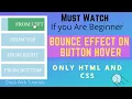 BOUNCE EFFECT on BUTTON hover How to Create animating BUTTON