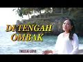 Lagu Di Tengah Ombak - Treesje Lidya (Cover)