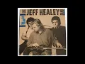 The Jeff Healey Band - Hideaway