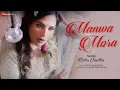 Lagu Manwa Mora – Official Music Video | Richa Chadha | Rekha Bhardwaj | Anupama Raag