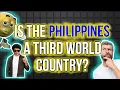 Is The Philippines A Third World Country