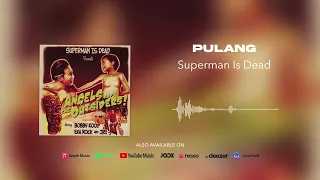 superman is dead pulang official audio 