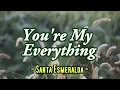 Download Lagu You're My Everything - Santa Esmeralda (KARAOKE VERSION)