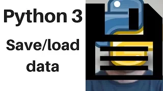 Python 3 Lesson 14 Save Load Data