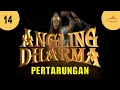 Download Lagu ANGLING DHARMA EPISODE 14 PERTARUNGAN PENDEKAR BAYARAN
