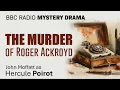 The Murder of Roger Ackroyd - Agatha Christie's Hercule Poirot BBC Radio Drama