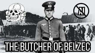 The Butcher of Belzec The Nazi Who Vanished