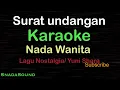 SURAT UNDANGAN-Lagu Nostalgia-Yuni Shara|KARAOKE NADA WANITA ​⁠ -Female-Cewek-Perempuan@UcokkuYasir