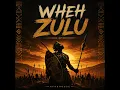 Wheh Zulu