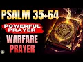 Psalm 35 Psalm 64 Warfare Prayer for Divine Justice Heavenly Protection Today