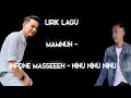 Download Lagu lirik lagu - mamnun - ninu ninu ninu (infone maseee)