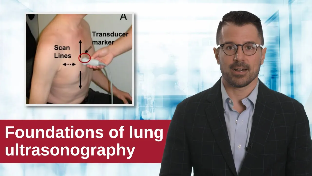 Basics and Probe Selection: Lung Ultrasound, Part 1