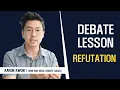 Debate Lesson Refutation Rebuttal