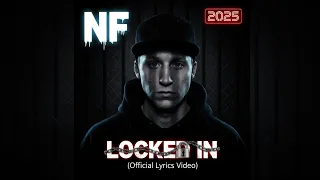 NF LOCKED IN Official Lyrics Video 2025 