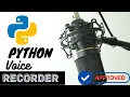 Python Voice Recorder Beginners Python Project Python