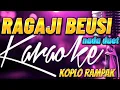 Download Lagu RAGAJI BEUSI KARAOKE KOPLO RAMPAK || nada duet