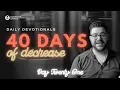 40 Days Of Decrease Day 21 - Premature Resolution