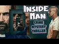Inside Man - a Prison Thriller Story Full Series Recap and Ending Explained Crime Mystery Drama