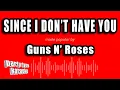 Download Lagu Guns N' Roses - Since I Don't Have You (Karaoke Version)