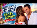 Serdar Ortaç - Kal Be Gönlüm | Yeni Şarkı | (Arabic Afro Tech House) (AI Cover)