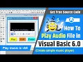 How to play file in visual basic 6 0 Create music player in VB