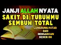 🟡 KUNFAKUN ,HANCUR LEBUR SEGALA PENY4KIT‼️, ZIKIR PENYEMBUH SEGALA PENYAKIT, RUQYAH PENYEMBUH,