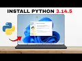 How To Install Python 3 14 5 On Windows 11